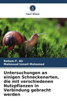 Reham F Ali, Reham F. Ali, Mahmoud Ismail Mohamed - Untersuchungen an einigen Schneckenarten, die mit verschiedenen Nutzpflanzen in Verbindung gebracht werden