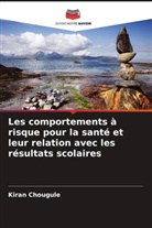 Kiran Chougule - Les comportements à risque pour la santé et leur relation avec les résultats scolaires
