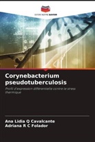 Ana Lidia Q Cavalcante, Adriana R C Folador - Corynebacterium pseudotuberculosis