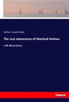 Arthur Conan Doyle - The Last adventures of Sherlock Holmes