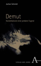 Jochen Schmidt - Demut