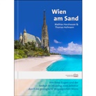 Mathias Harzhauser, Thomas Hofmann - Wien am Sand