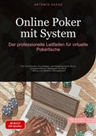 Artemis Saage, Artemis Saage - Deutschland, Saage Media GmbH - Deutschland, Saage Media GmbH - Deutschland - Online Poker mit System: Der professionelle Leitfaden für virtuelle Pokertische