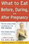 Brown, Judith Brown, Brown Judith - What to eat before, during, and aft