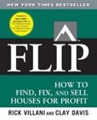 Davis Clay, Gary Keller, Villani, Villani Rick - Flip