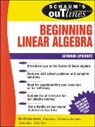 Lipschutz, Seymour Lipschutz, Lipschutz Seymour - SCHAUM'S OUTLINE OF BEGINNING LINEAR ALGEBRA