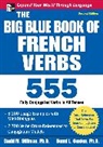 Roni Gordon, Ronni Gordon, Ronni L. Gordon, David Stillman, David M. Stillman, Stillman David - The Big Blue Book of French Verbs