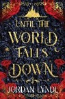 Lynde Jordan - Until the World Falls Down