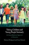 Anne Edwards, Edwards Anne, Mariane Hedegaard, Hedegaard Mariane - Taking Children and Young People Seriously