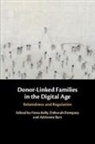 Adrienne Byrt, Deborah Dempsey, Dempsey Deborah, Fiona Kelly - Donor-Linked Families in the Digital Age
