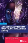 Akashdeep Bhardwaj - A Practical Approach to Open Source Intelligence (OSINT) - Volume 1