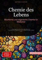 Artemis Saage, Artemis Saage - Deutschland, Saage Media GmbH - Deutschland, Saage Media GmbH - Deutschland - Chemie des Lebens: Biochemie und organische Chemie für Mediziner