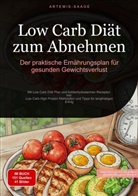 Artemis Saage, Artemis Saage - Deutschland, Saage Media GmbH - Deutschland, Saage Media GmbH - Deutschland - Low Carb Diät zum Abnehmen: Der praktische Ernährungsplan für gesunden Gewichtsverlust