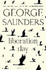 George Saunders - Liberation Day