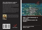 William Shum, Shirley Mo Ching Yeung - SDG x ESG Edukacja w zakresie przedsiebiorczosci do 2030 r
