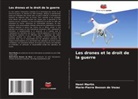 Marie-Pierre Besson de Vezac, Henri Martin - Les drones et le droit de la guerre