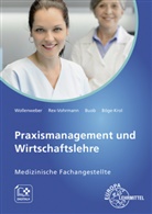 Böge-Krol, Inga Böge-Krol, Sebastian Buob, Beate Rex-Vohrmann, Sebastian vom vom Brocke, Bernd Wollenweber - Praxismanagement und Wirtschaftslehre