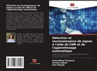 Varsha Jadhav, Samradhny Sonwane, Kirti Wanjle - Détection et reconnaissance de signes à l'aide de CNN et de l'apprentissage automatique