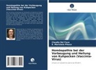 Claudia Del Fava, E Maristela Pituco, E. Maristela Pituco - Homöopathie bei der Vorbeugung und Heilung von Kuhpocken (Vaccinia-Virus)