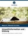 Mayco K Menezes da Silva, Mayco K. Menezes da Silva - Umweltinformation und -bildung