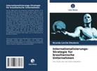Ricardo Lerche Eleuterio - Internationalisierungs-Strategie für brasilianische Unternehmen