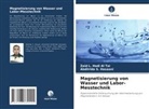 Zaid L Hadi Al Tai, Zaid L. Hadi Al Tai, Abdilrida S Hasaani, Abdilrida S. Hasaani - Magnetisierung von Wasser und Labor-Messtechnik