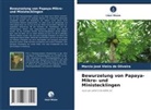 Marcio José Vieira de Oliveira - Bewurzelung von Papaya-Mikro- und Ministecklingen