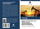 C N Anigbogu, C. N Anigbogu, Alaba O Ojo, Alaba O. Ojo - Essen und Trinken von Rohöl versus hämatologische Beeinträchtigung