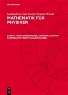 Gerhard Berendt, Evelyn Weimar-Woods - Gerhard Berendt; Evelyn Weimar-Woods: Mathematik für Physiker - Band 2: Funktionentheorie, gewöhnliche und partielle Differentialgleichungen