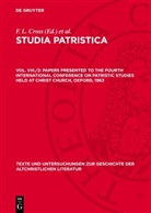 F. L. Cross, Elizabeth A. Livingstone - Studia Patristica - Vol. VIII./2: Papers presented to the Fourth International Conference on Patristic Studies held at Christ Church, Oxford, 1963