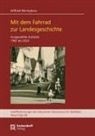 Wilfried Reininghaus - Mit dem Fahrrad zur Landesgeschichte