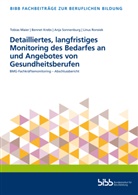 Bundesinstitut für Berufsbildung, Bundesinstitut für Berufsbildung - Detailliertes, langfristiges Monitoring des Bedarfes an und Angebotes von Gesundheitsberufen