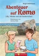 Birgit Hedemann, Sabrina Pohle - Abenteuer auf Römö - Lilly, Nikolas und der Bunkerschatz