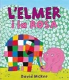 David McKee - L'Elmer. L'Elmer i la Rosa