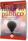 María José Bosch - GuíaBurros Hablar en público: Disfrutarlo es fácil si sabes cómo