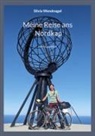 Silvia Wendnagel - Meine Reise ans Nordkap