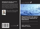Zaid L. Hadi Al Tai, Abdilrida S. Hasaani - Magnetización del agua y técnicas de medición en laboratorio