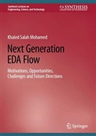 Khaled Salah Mohamed - Next Generation EDA Flow