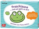 Anja Wrede, Anja Wrede - Froschlaune ... und wie geht es dir? Spielideen zum Thema Gefühle