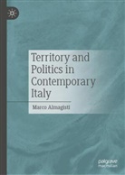 Marco Almagisti - Territory and Politics in Contemporary Italy