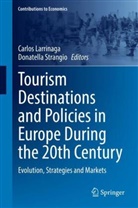 Carlos Larrinaga, Strangio, Donatella Strangio - Tourism Destinations and Policies in Europe During the 20th Century