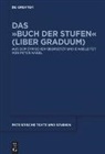 Peter Nagel, Peter Nagel _, Peter Nagel † - Das »Buch der Stufen« (Liber Graduum)