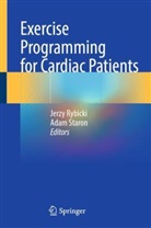 Jerzy Rybicki, Staron, Adam Staron - Exercise Programming for Cardiac Patients