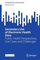 Fidelia Cascini - Secondary Use of Electronic Health Data