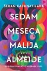 ¿Ehan Karunatilaka, Sehan Karunatilaka - Sedam meseca Malija Almeide
