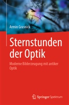 Armin Grasnick - Sternstunden der Optik