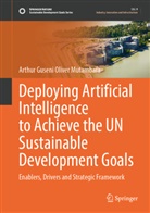 Arthur Guseni Oliver Mutambara, Prof Dr Eng Arthur Guseni Oliver Mutambara, Prof. Dr. Eng. Arthur Guseni Oliver Mutambara - Deploying Artificial Intelligence to Achieve the UN Sustainable Development Goals