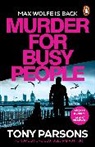 Tony Parsons - Murder for Busy People