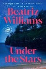 Beatriz Williams - Under the Stars
