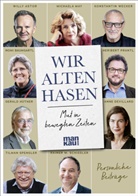 Willy Astor, Willy u a Astor, Nomi Baumgartl, Anne Devillard, Gerald Hüther, Michaela May... - Wir alten Hasen
